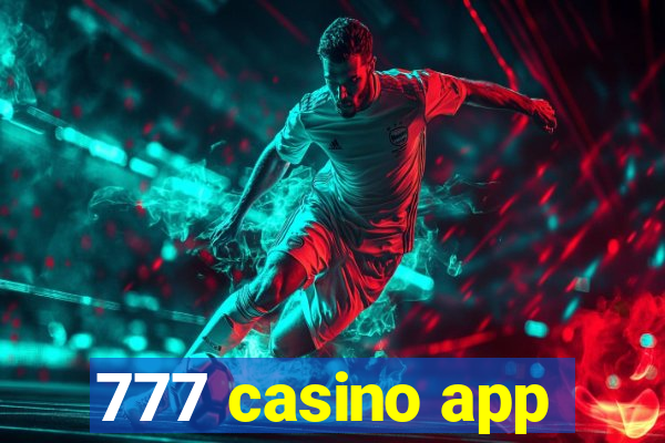 777 casino app